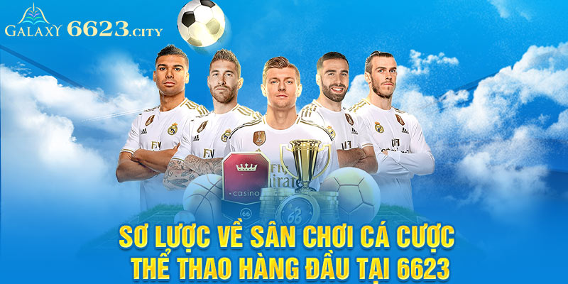 Sơ lược về sân chơi cá cược thể thao hàng đầu